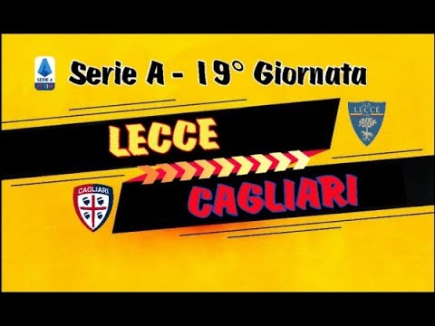 LECCE vs CAGLIARI | SERIE A - 19° GIORNATA | 
