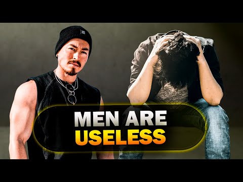 WHY MEN TODAY ARE USELESS! (Time To Grow Up...)
