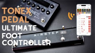 Video thumbnail for TONEX PEDAL Ultimate Foot Controller | AIRSTEP TX Edition | Quick Demo by XSONIC