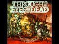 Through The Eyes Of The Dead - To The Ruins [HD]
