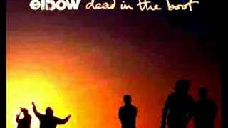 Elbow - Every bit the little girl (One day like this B-Side)