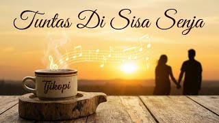 Tuntas di Sisa Senja [Dangdut]