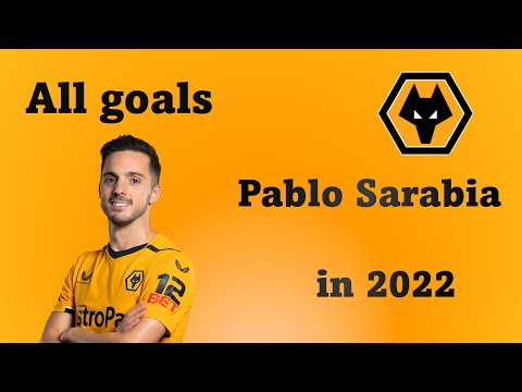 All goals of Pablo Sarabia in 2022!