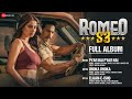 Romeo S3 Full Album Palak Tiwari Thakur Anoop Singh