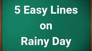 5 Lines on Rainy Day in English || 5 Lines Essay on Rainy Day