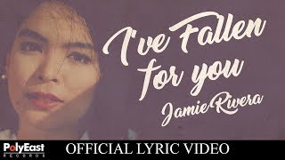 Jamie Rivera - I&#39;ve Fallen For You - (Official Lyric Video)