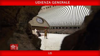 Udienza Generale 18 dicembre 2024 - Papa Francesco LIS