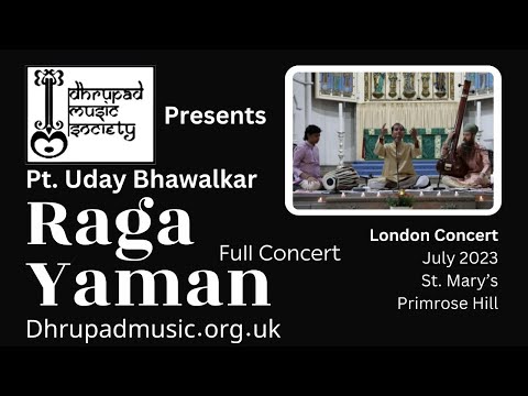 Pt Uday Bhawalkar - Raga Yaman - Full Concert (London 2023 Concert - Dhrupad Vocal)