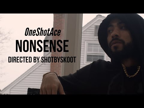 OneShotAce- Nonsense