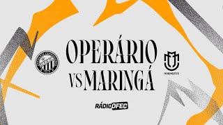 OPERÁRIO X MARINGÁ | CAMPEONATO PARANAENSE 2026 | RÁDIO OFEC
