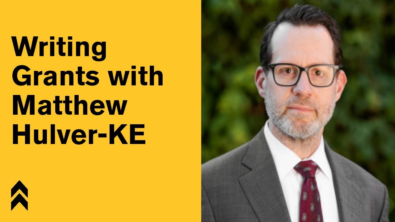 Writing Grants with Matthew Hulver (ASU Knowledge Enterprise)