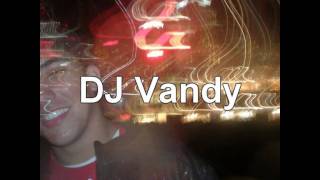DJ Vandy - Kiss of Death Remix