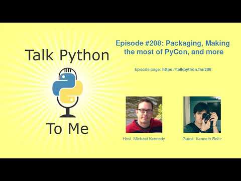 #208: Packaging, Making the most of PyCon, and more
