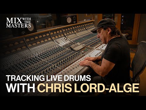 Tracking live drums with Chris Lord-Alge