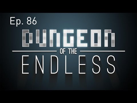 Let's Play: Dungeon Of The Endless Ep. 86: Sanitary Pod 'Easy' Difficulty Start