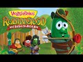 VeggieTales Things Will Get Better Robin Good And His Not So Merry Men