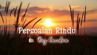 Download lagu RUANG KITA BERDUA : PERSOALAN RINDU-BOY CANDRA I MUSIKALISASI PUISI mp3