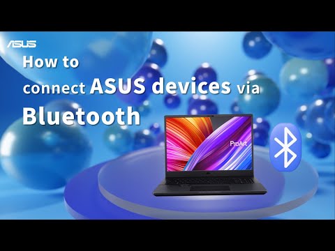 How to Connect ASUS Devices via Bluetooth   | ASUS SUPPORT