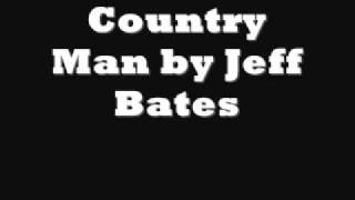 Country Man by Jeff Bates