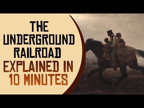 The Underground Railroad Explained in 10 Minutes