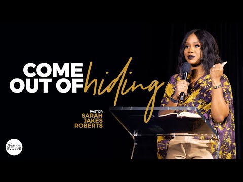 Come Out of Hiding X Sarah Jakes Roberts