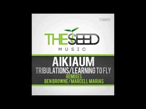 Aikiaum  Learning to Fly (Marcell Marias Remix) *June 10th*