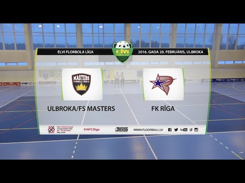 ELVI florbola līga: Ulbroka/FS Masters - FK Rīga (1/4F 1.spēle) (20.02.2016)