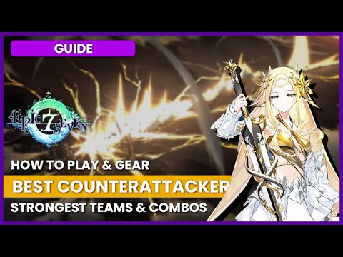 BEST BUILD & TEAMS For the #1 Counterattack Carry in E7 | Monarch of the Sword Iseria Guide
