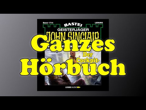 Der Cockpit Dämon - John Sinclair 1714 - Ganzes Hörbuch - Lesung