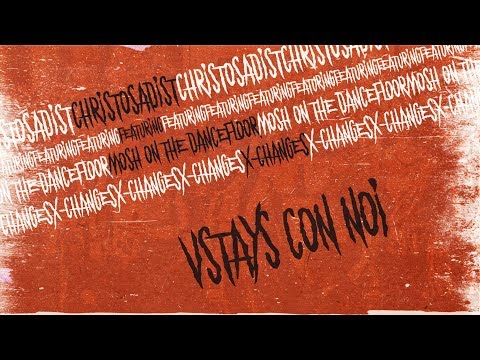 ChristoSadist - Vstays Con Noi (ft. Mosh On The Dancefloor And X-CHANGES)