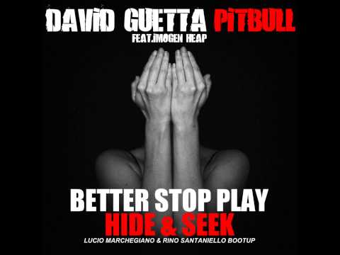 D.Guetta, Imogen Heap & Pitbull - Better stop play H&S (Lucio Marchegiano & Rino Santaniello BootUp)