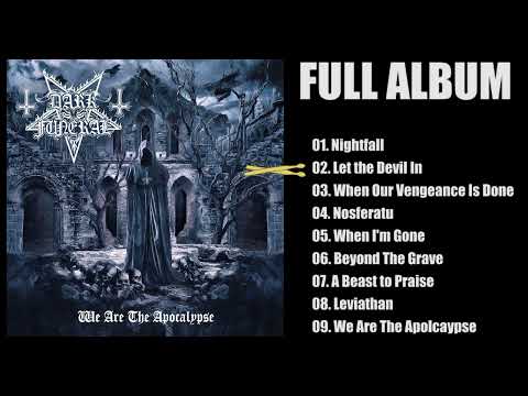 Dark Funeral - We Are The Apocalypse (FULL album 2022)