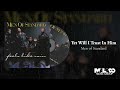 Men of Standard - Yet Will I Trust In Him