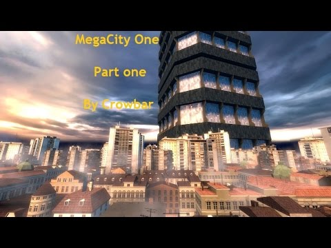 Half Life 2 MegaCity One part 1