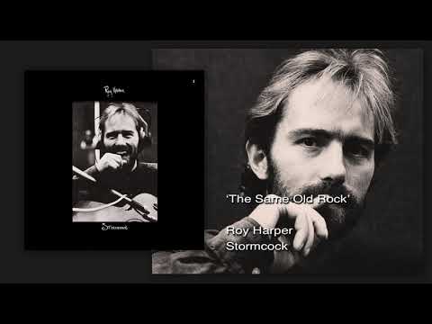 Roy Harper - The Same Old Rock (Remastered)