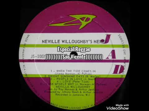 Neville Willoughby - When The Tide Comes In (1968) [JAD]