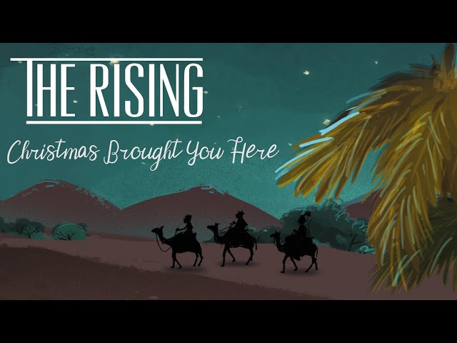  Christmas Brought You Here (Acoustic) - The Rising
