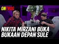 SULE GAK BERKUTIK DEPAN NIKITA MIRZANI ️