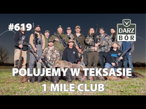 Darz Bór 619 - Polujemy w Teksasie na spotkaniu Pulsar Pro Staff i strzelamy na 2000 yardów!