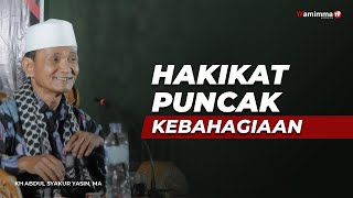 Download lagu Hakikat Puncak Kebahagiaan - Buya Syakur mp3