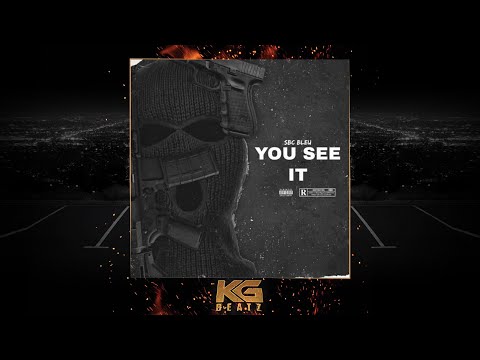 Bleu - You See It [Prod. By HoodRichBako] [New 2021]