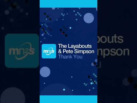 The Layabouts & Pete Simpson - Thank You (Vocal Mix) [mn2s Recordings] Soulful House
