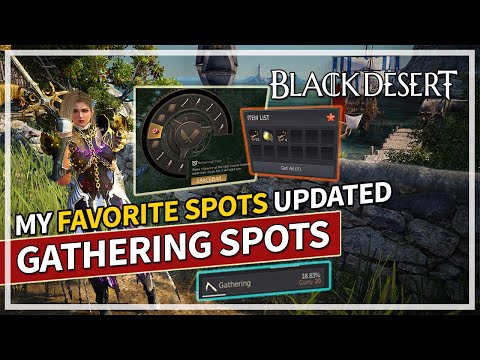 My Top 6 Favorite Gathering Spots Updated At Guru 20 | Black Desert