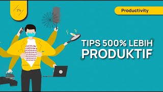Cara Mudah Produktivitas Tanpa Sibuk (Kiat Sukses dan Manajemen Waktu)