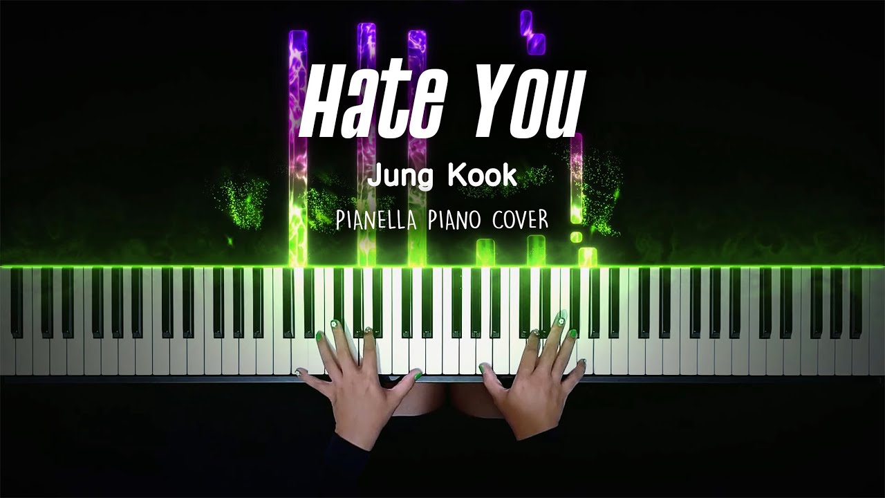 Jung Kook - Hate You | Piano Cover by Pianella Piano