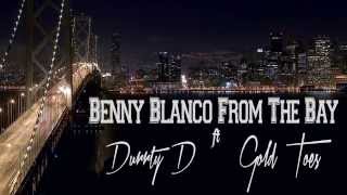 BENNY BLANCO x SWAG DRIPPING - Ft Durrty D