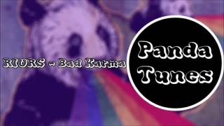RIVRS - Bad Karma (Original Audio)
