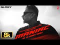 MANIAC 8K Full Song YO YO HONEY SINGH ESHA GUPTA GLORY BHUSHAN KUMAR