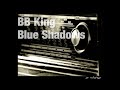 Blue Shadows - B.B. King