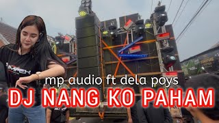 Download lagu DJ Party NAN KO PAHAM VIRALL MP AUDIO ft GANK SUMPEK   Karnaval purwosekar mp3